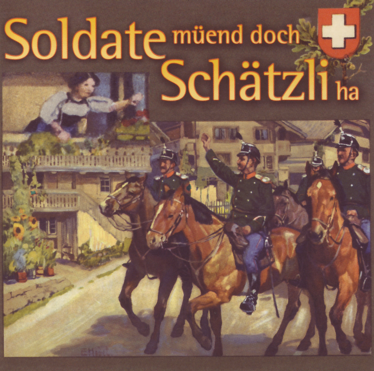 Soldate müend doch Schätzli ha