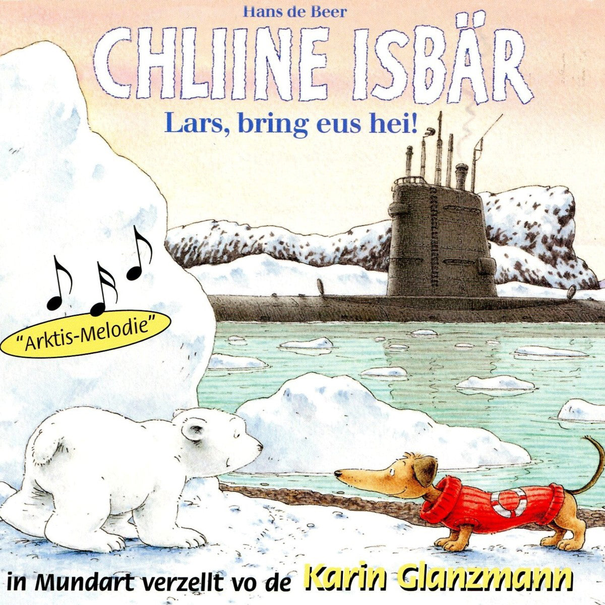 Chliine Isbär - Lars, bring eus hei! Hans de Beer