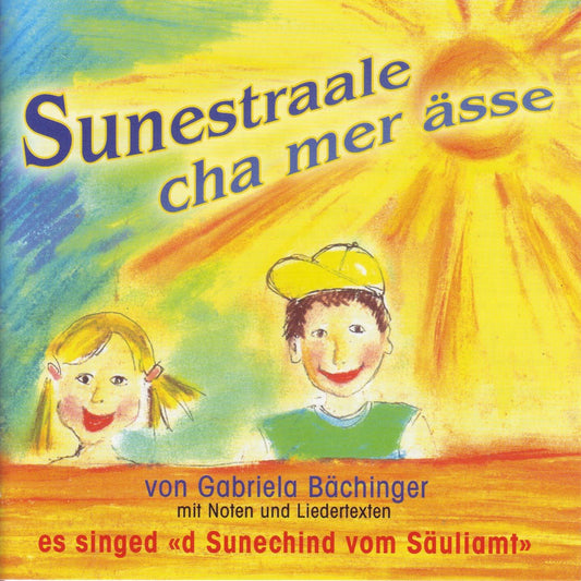 Neui Chinderliedli - Sunestraale cha mer ässe