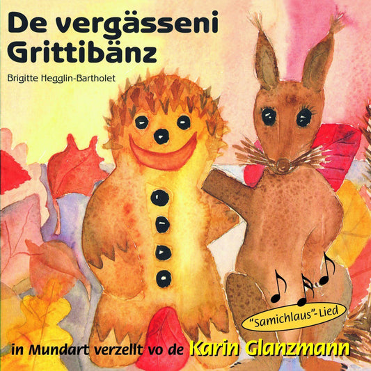 De vergässeni Grittibänz von Brigitte Hegglin-Bartholet
