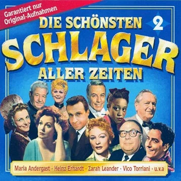 Die schönsten Schlager aller Zeiten 2