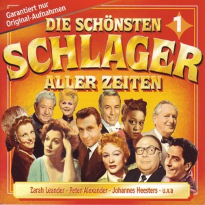 Die schönsten Schlager aller Zeiten 1