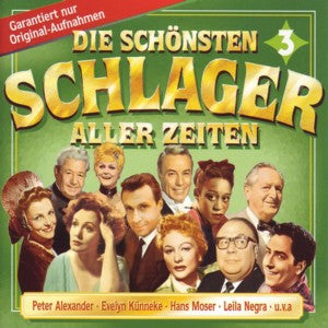 Die schönsten Schlager aller Zeiten 3