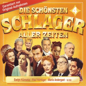 Die schönsten Schlager aller Zeiten 4