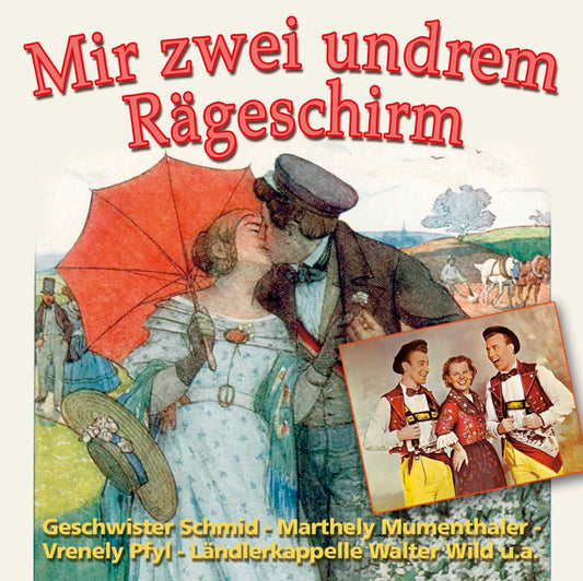 Mir zwei undrem Rägeschirm - 23 nie auf CD veröffentlichte ORIGINALE