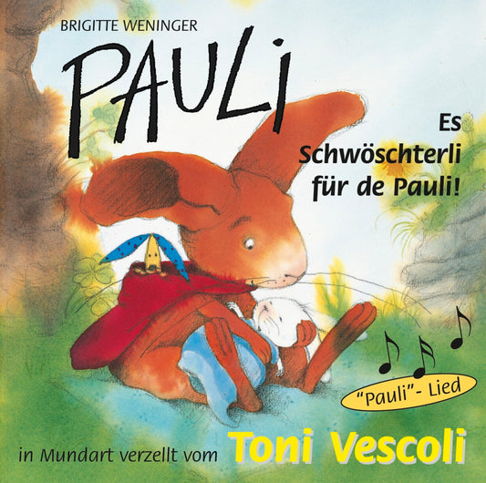 Pauli - Es Schwöschterli für de Pauli