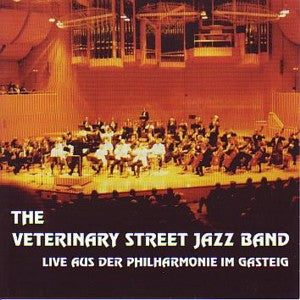 The Veterinary Street Jazz Band - Live aus der Philharmonie im Gasteig
