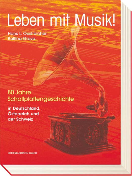 Buch LEBEN MIT MUSIK 80 Jahre Schallplattengeschichte in Deutschland, Österreich und der Schweiz